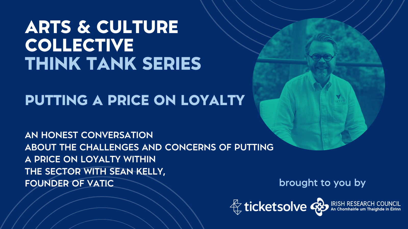 Designed image for The Arts & Culture Collective Think Tank Workshop 10th May at 3pm with Sean Kelly of Vatic